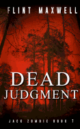 Dead Judgment: A Zombie Novel