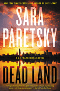Dead Land: A V.I. Warshawski Novel