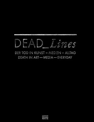 Dead Lines - Zybok, Oliver (Editor), and Richard, Birgit (Editor)