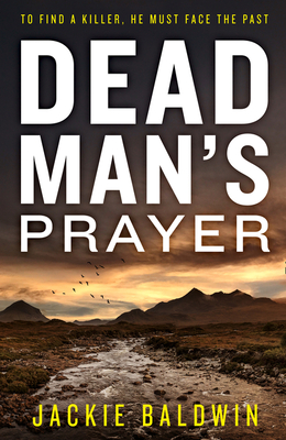 Dead Man's Prayer - Baldwin, Jackie