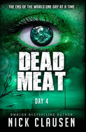 Dead Meat: Day 4