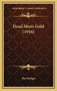 Dead Men's Gold (1916)