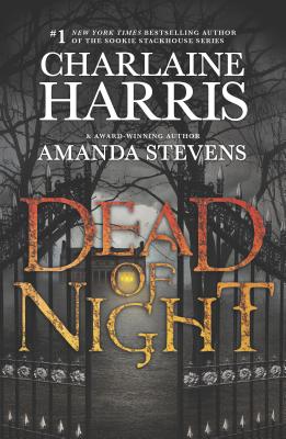 Dead of Night: An Anthology - Harris, Charlaine, and Stevens, Amanda