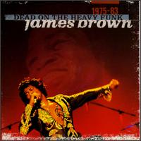 Dead on the Heavy Funk 1975-1983 - James Brown