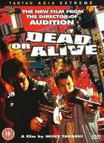 Dead or Alive