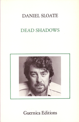 Dead Shadows - Sloate, Daniel