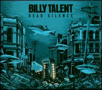 Dead Silence - Billy Talent