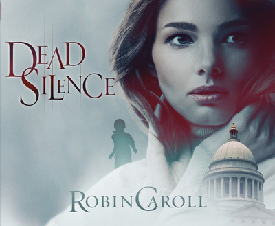 Dead Silence - Caroll, Robin, and Klein, Pamela (Narrator)