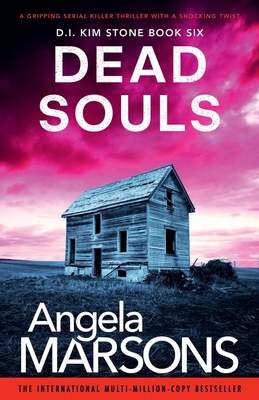 Dead Souls: A gripping serial killer thriller with a shocking twist - Marsons, Angela