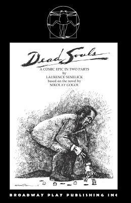 Dead Souls - Senelick, Laurence, Mr., and Gogol, Nikoly (Original Author)