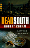 Dead South - Coram, Robert