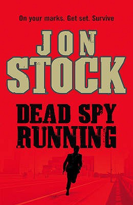 Dead Spy Running - Stock, Jon