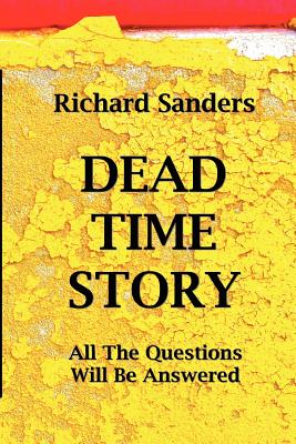 Dead Time Story - Sanders, Richard