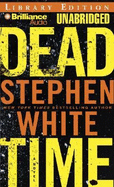 Dead Time - White, Stephen, Dr.