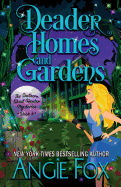 Deader Homes and Gardens