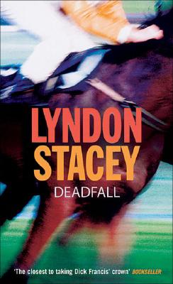 Deadfall - Stacey, Lyndon