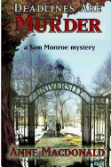 Deadlines Are Murder: A Sam Monroe Mystery