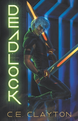 Deadlock: An Eerden Novel - Clayton, C E