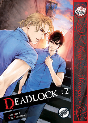 Deadlock Volume 2 (Yaoi Manga) - Aida, Saki, and Takashina, Yuh