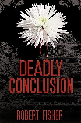 Deadly Conclusion - Fisher, Robert, Dr.