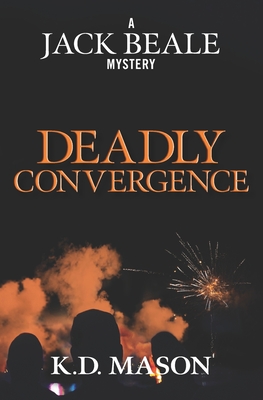 Deadly Convergence - Mason, K D