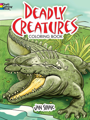 Deadly Creatures Coloring Book - Sovak, Jan