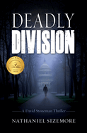 Deadly Division: a gripping thriller with shocking twists