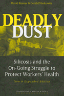 Deadly Dust: Silicosis and the On-Going Struggle to Protect Workers' Health