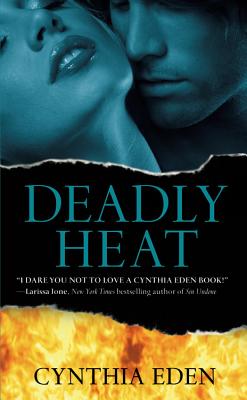 Deadly Heat - Eden, Cynthia