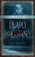 Deadly Inheritance: An Ursula Grandison Mystery 1