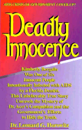Deadly Innocence - Horowitz, Leonard G, D.M.D., M.A., M.P.H., and Horowitz, Alexandra