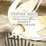 Deadly Nightshade - Riggs, Cynthia, and Porter, Davina (Read by)