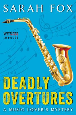 Deadly Overtures - Fox, Sarah