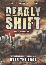 Deadly Shift - Fred Olen Ray