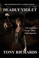 Deadly Violet: The Fourth Raine's Landing Novel