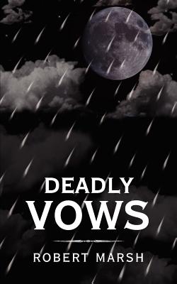 Deadly Vows - Marsh, Robert