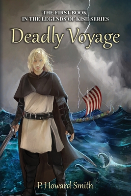 Deadly Voyage - Smith, Peter Howard