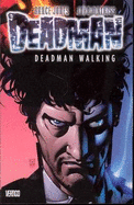Deadman: Deadman Walking - Vol 01