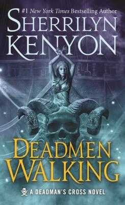 Deadmen Walking: A Deadman's Cross Novel - Kenyon, Sherrilyn