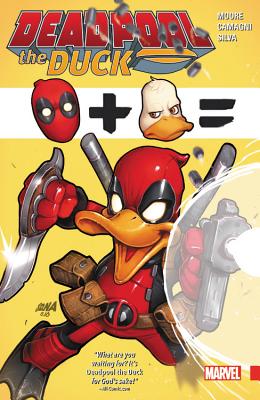 Deadpool the Duck - Moore, Stuart (Text by)