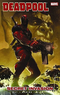 Deadpool - Volume 1: Secret Invasion - Way, Daniel (Text by)