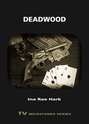 Deadwood - Hark, Ina Rae