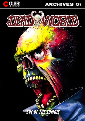 Deadworld Archives - Book One - Kerr, Stuart, and Reed, Gary (Editor)