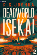 Deadworld Isekai 2: A Sci-Fi Litrpg Adventure