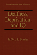 Deafness, Deprivation, and IQ