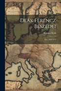 Deak Ferencz Beszedei: Kot. 1868-1873