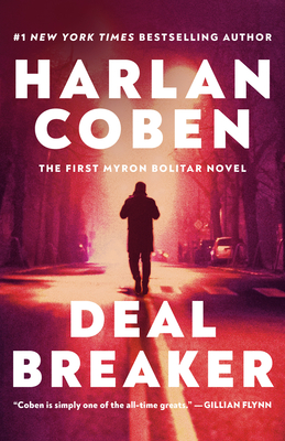 Deal Breaker: The First Myron Bolitar Novel - Coben, Harlan