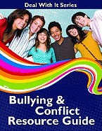 Deal with It Series Bullying & Conflict Resource Guide