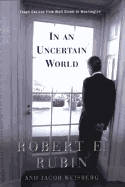 Dealing With an Uncertain World - Rubin, Robert; Weisberg, Jacob