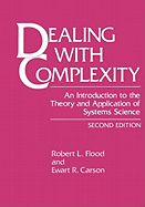 Dealing with Complexity: An Introduction to the Theory and Application of Systems Science